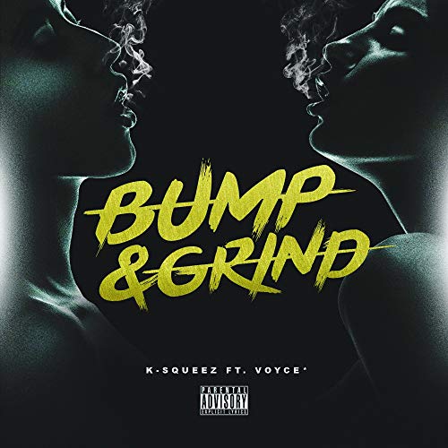 K-Squeez - Bump & Grind